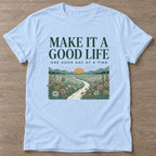Light Blue Good Life Journey T-shirt — motivational slogan design, for women who train