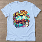 Light Blue Stretch Breathe Belong T-shirt — body positive design, for every body in the gym