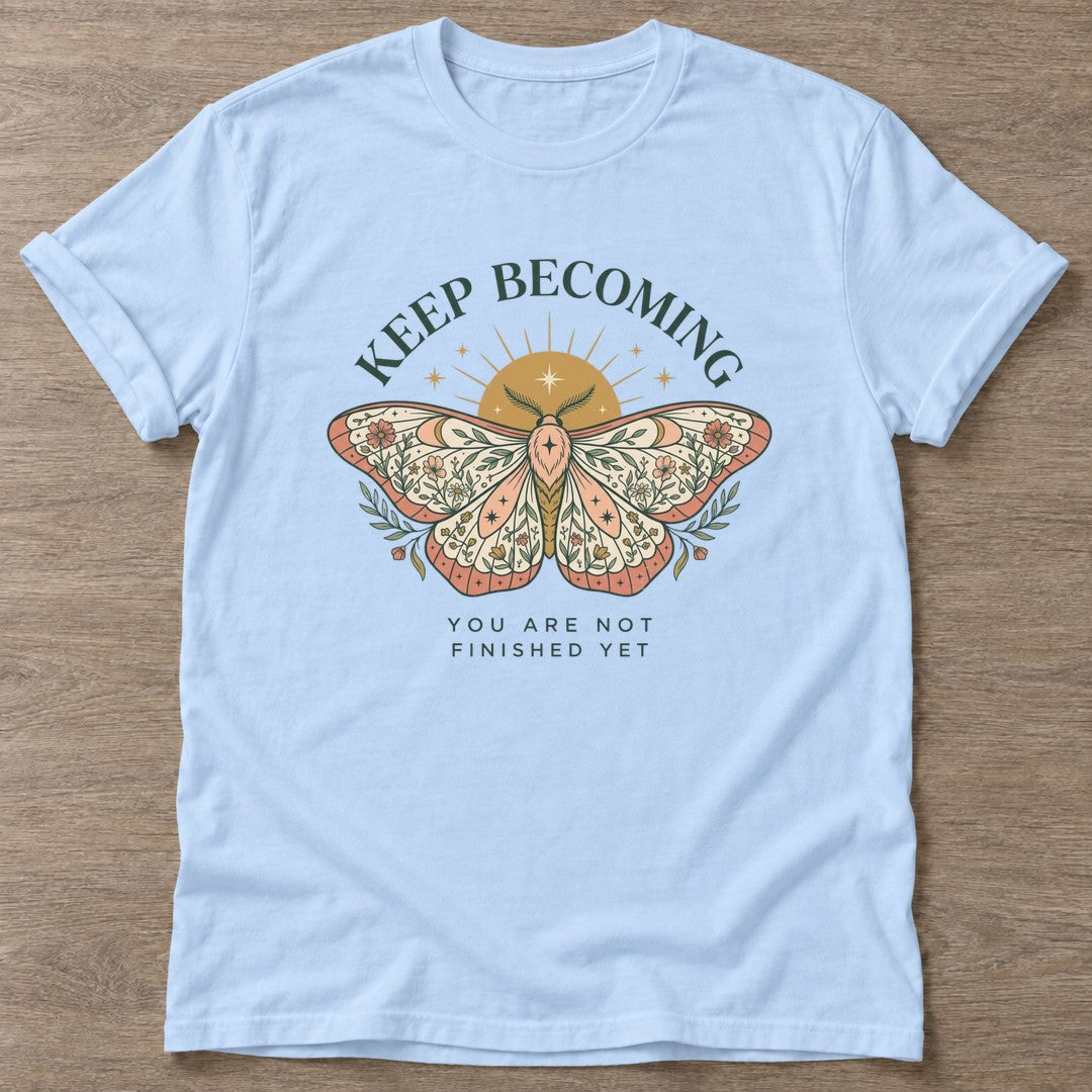 Light Blue Unfinished Yet T-shirt — growth mindset design, for women building a habit