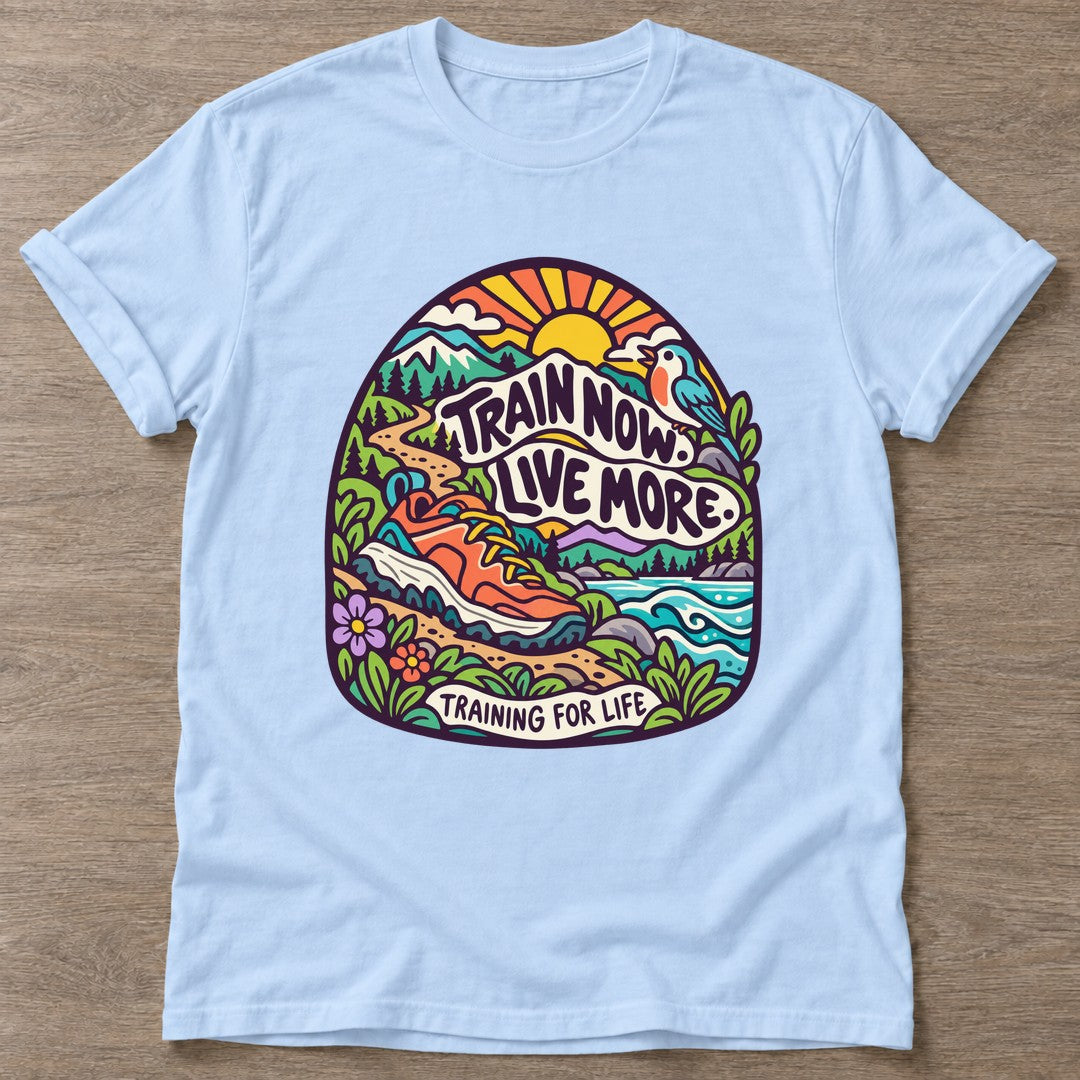 Light Blue Training For Life T-shirt — longevity training design, for women over 40