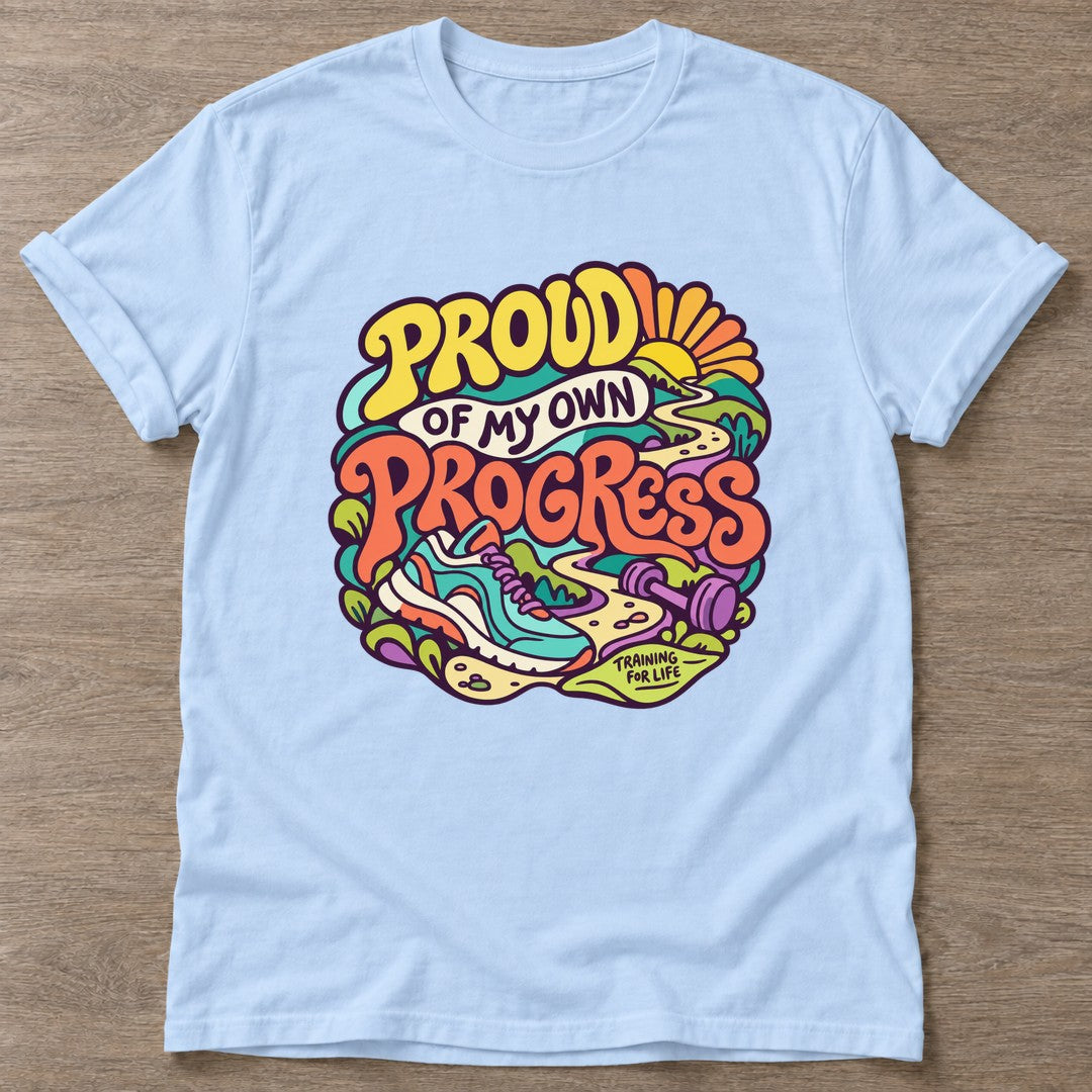 Light Blue Proud Progress T-shirt — growth mindset design, for women building a habit