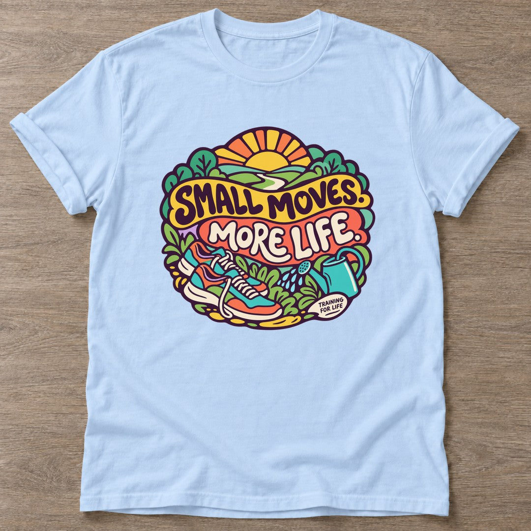 Light Blue Small Moves T-shirt — growth mindset design, for women building a habit