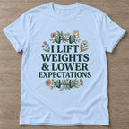 Light Blue Lift And Lower T-shirt — weightlifting design, for women who lift