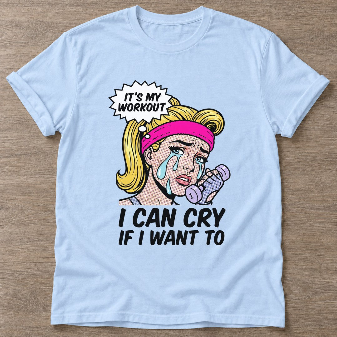 Light Blue Sweat Tears T-shirt — funny gym slogan, for women who train and laugh about it