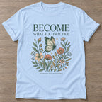 Light Blue Practice Blooms T-shirt — growth mindset design, for women building a habit