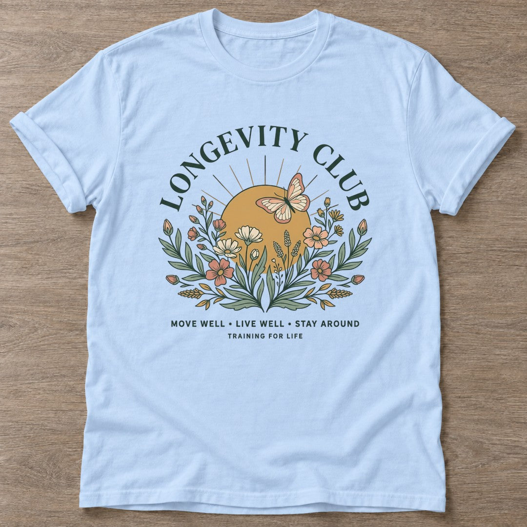 Light Blue Stay Around T-shirt — longevity training design, for women over 40