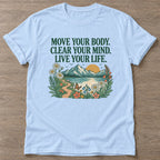 Light Blue Motion Brings Clarity T-shirt — everyday workout design, for women who move