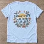 Light Blue Full Life Philosophy T-shirt — motivational slogan design, for women who train
