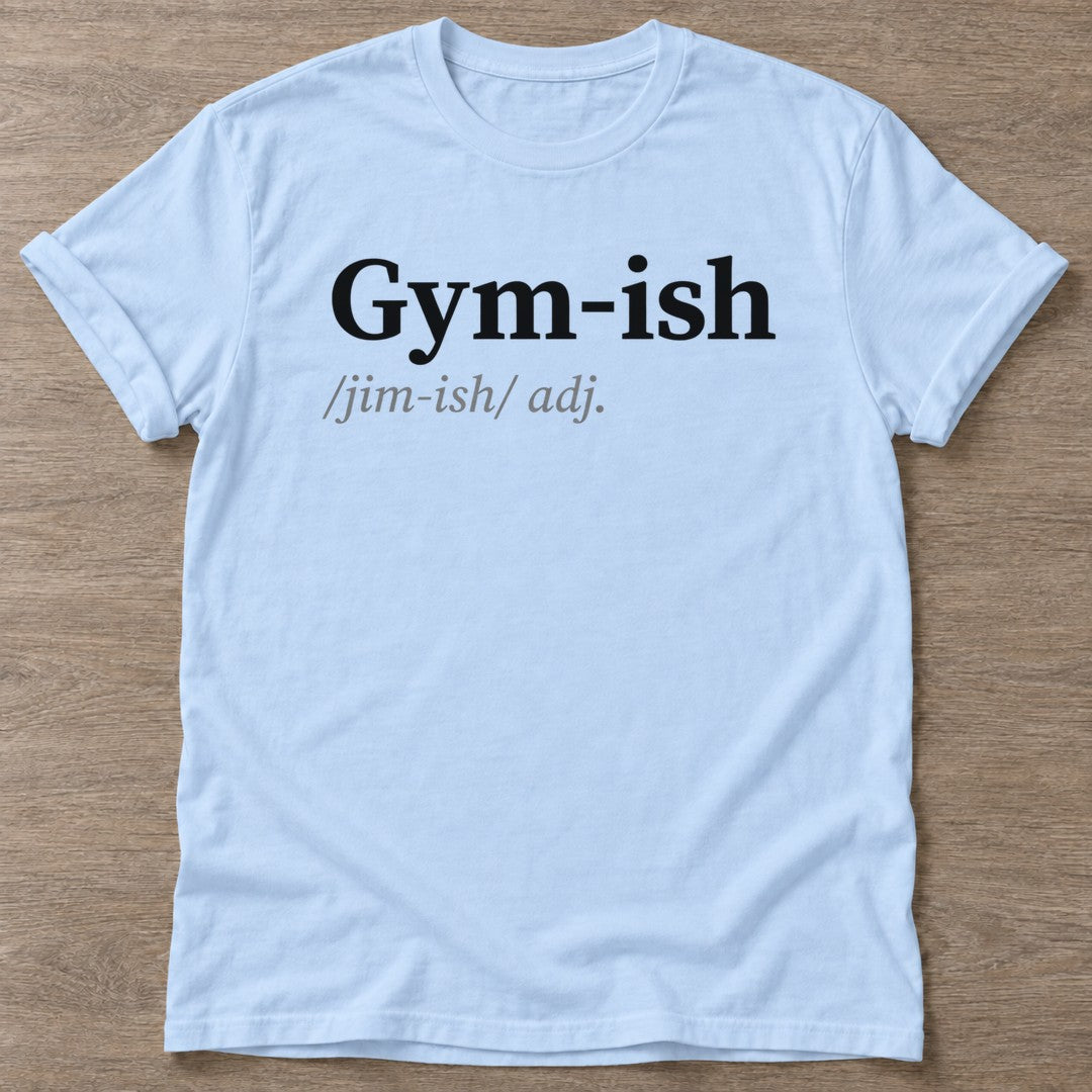 Light Blue Kinda Athletic T-shirt — funny gym slogan, for women who train and laugh about it