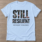 Light Blue Resilient Without Violence T-shirt — rest and recovery design, for women who train
