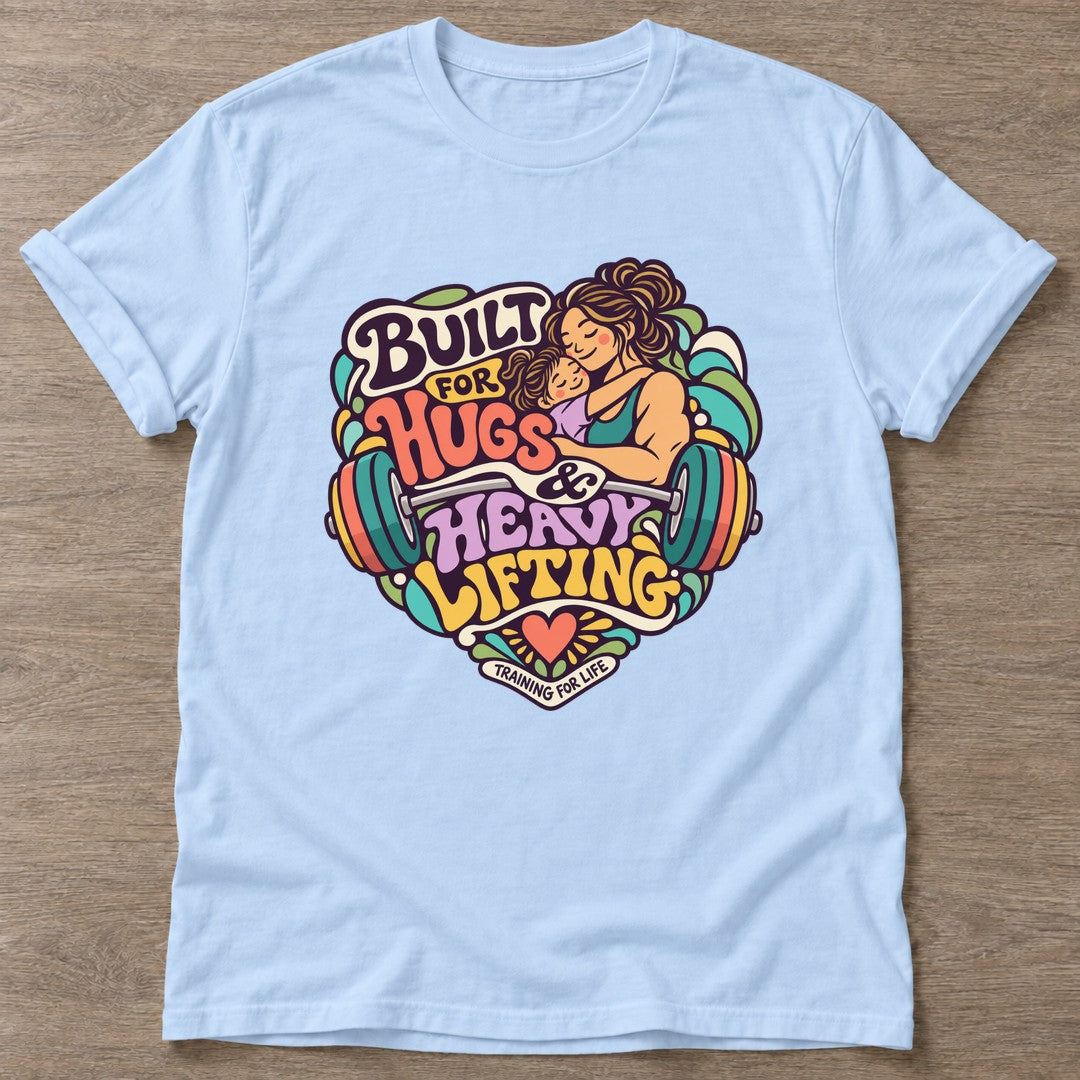 Light Blue Built For Hugs T-shirt — body positive design, for every body in the gym