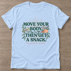 Light Blue Snack Reward T-shirt — funny gym slogan, for women who train and laugh about it