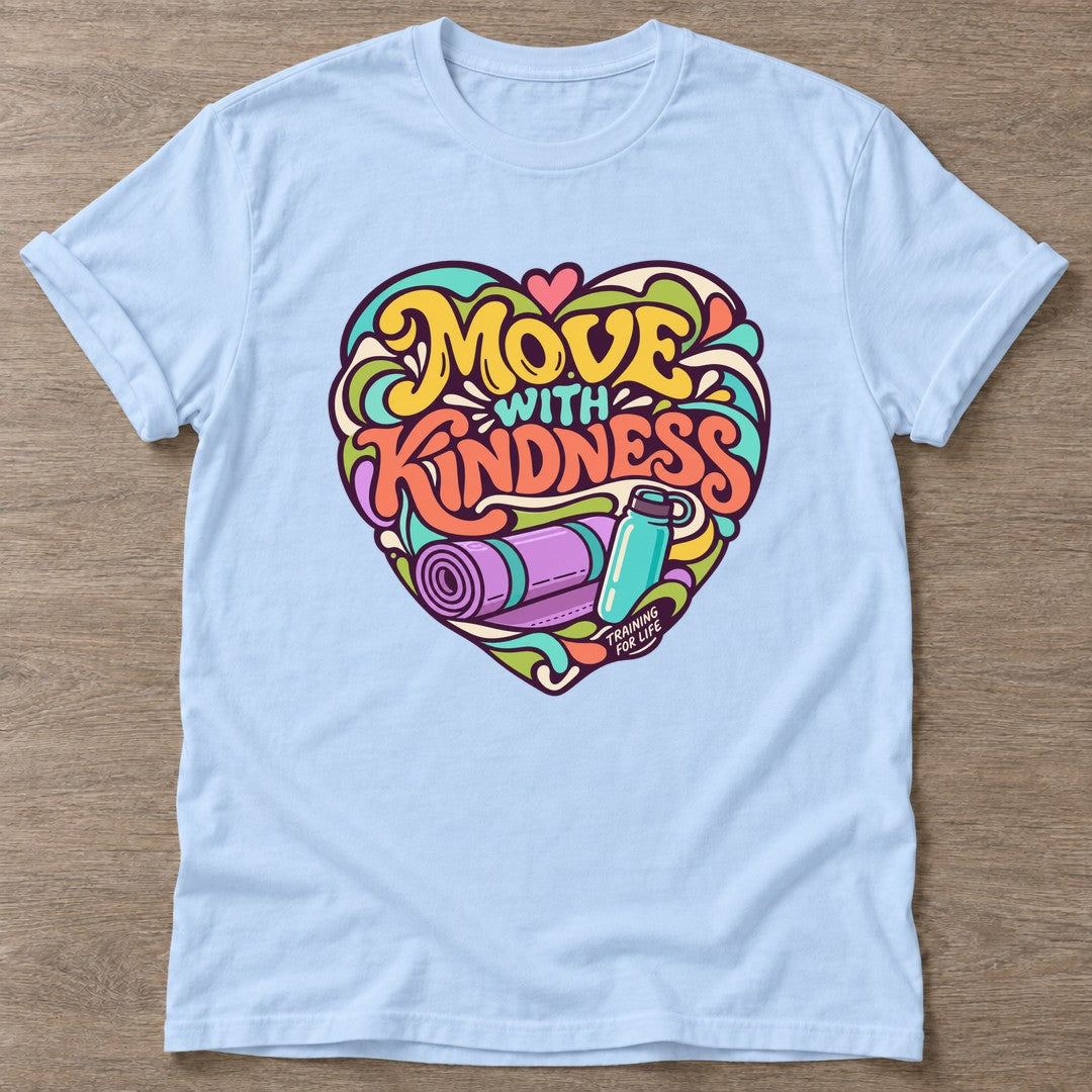 Light Blue Move With Kindness T-shirt — rest and recovery design, for women who train
