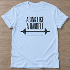 Light Blue Barbell Aging T-shirt — longevity training design, for women over 40