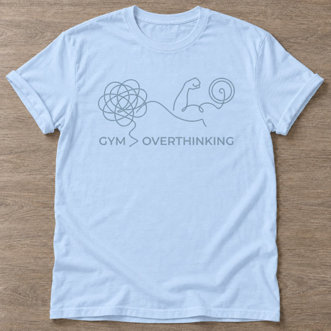 Light Blue Overthink Lift T-shirt — funny gym slogan, for women who train and laugh about it
