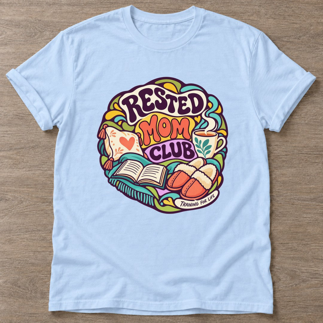 Light Blue Rested Mom Club T-shirt — rest and recovery design, for women who train