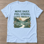 Light Blue Live Freely T-shirt — motivational slogan design, for women who train