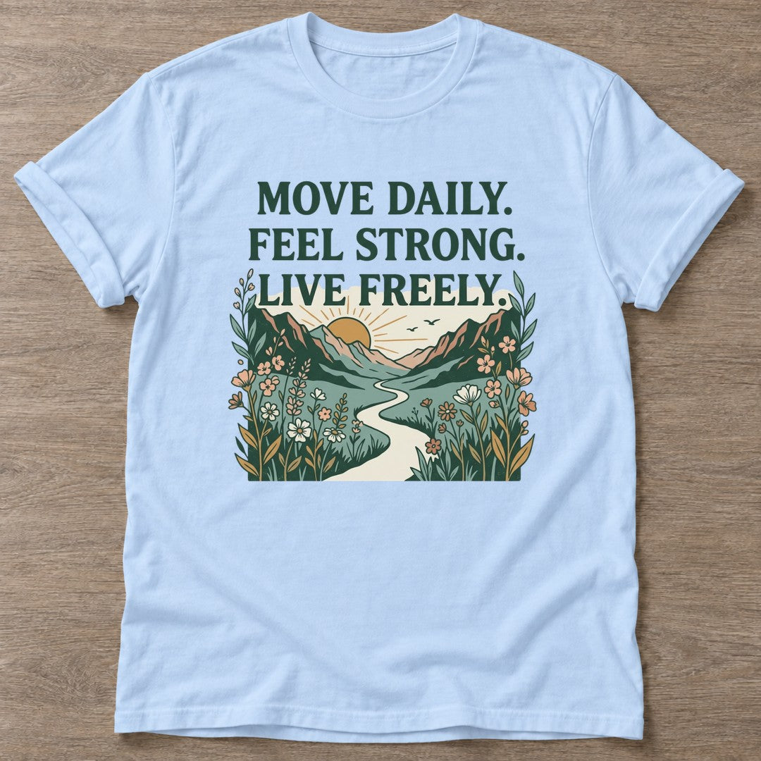 Light Blue Live Freely T-shirt — motivational slogan design, for women who train