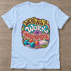 Light Blue Work In Progress T-shirt — growth mindset design, for women building a habit