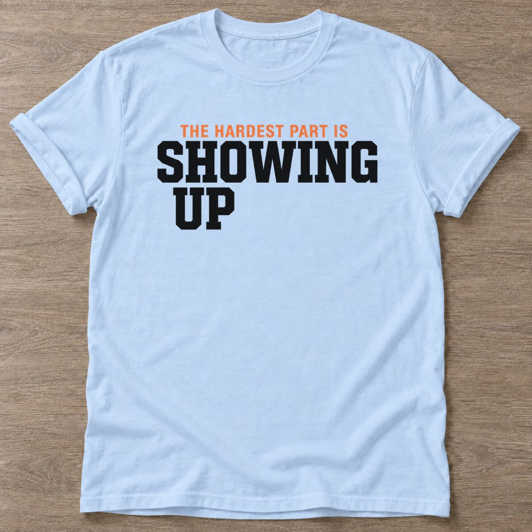 Light Blue Hardest Part T-shirt — motivational slogan design, for women who train