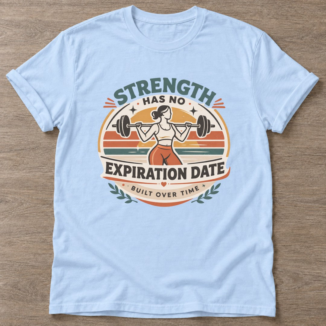 Light Blue Forever Strong T-shirt — longevity training design, for women over 40