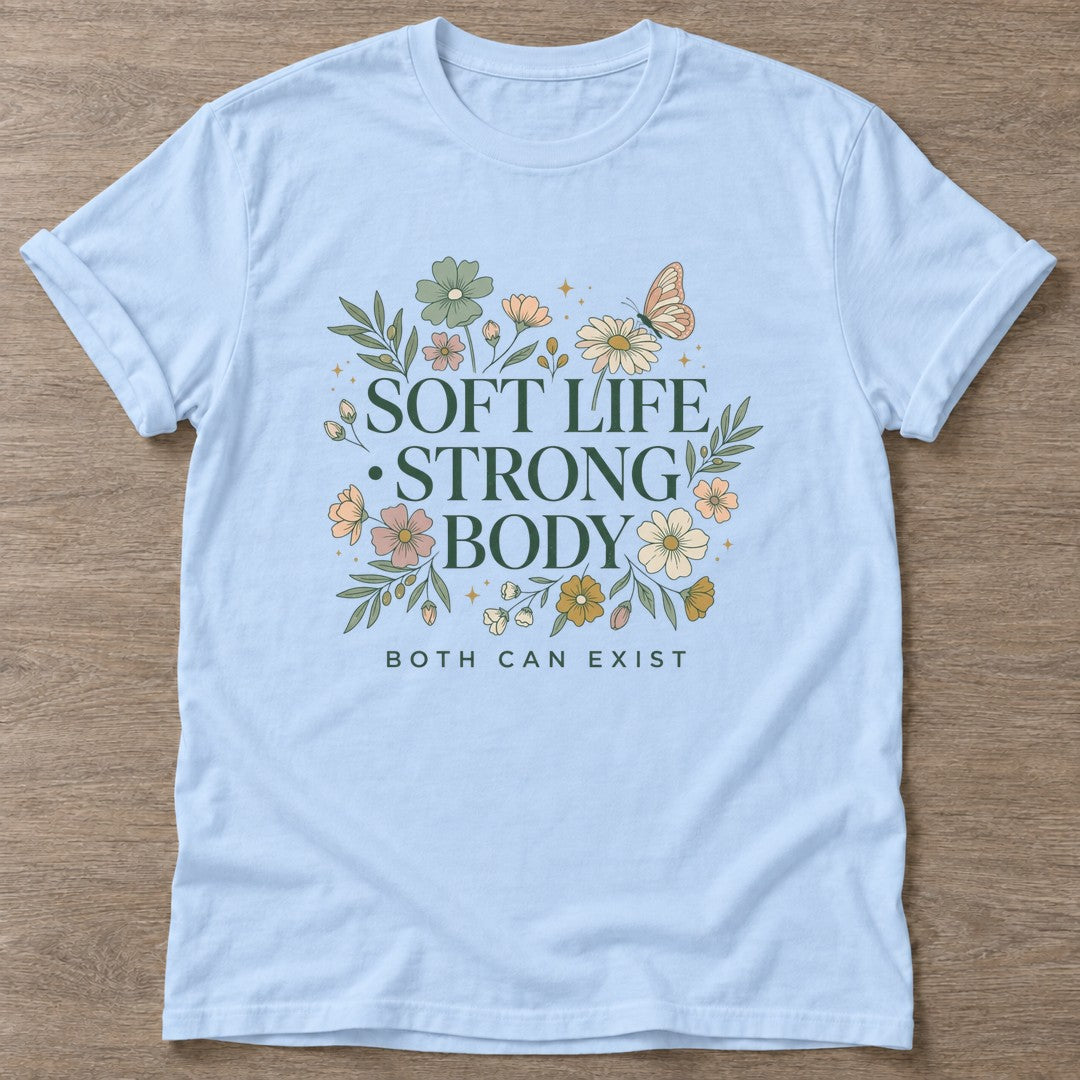 Light Blue Soft Yet Strong T-shirt — rest and recovery design, for women who train
