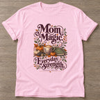 Light Pink Mom Magic T-shirt — everyday workout design, for women who move