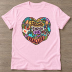 Light Pink Strong Enough T-shirt — body positive design, for every body in the gym