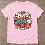 Light Pink Mom Mode Strong T-shirt — motivational slogan design, for women who train