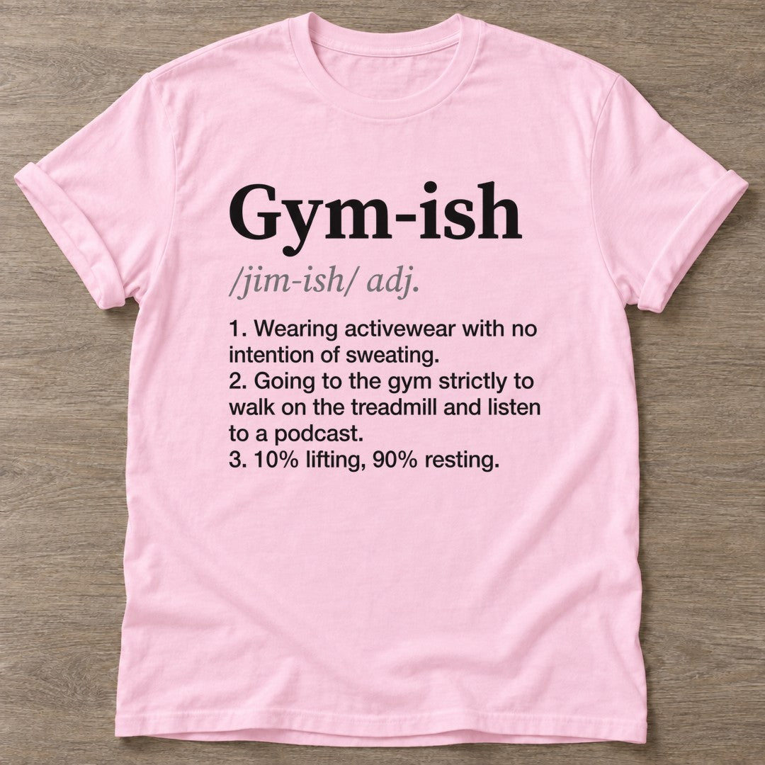 Light Pink Gym Casual T-shirt — funny gym slogan, for women who train and laugh about it
