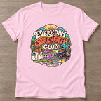 Light Pink Everyday Strength Club T-shirt — gym club design, for women who train together