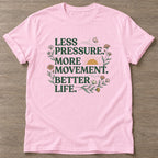 Light Pink Better Life T-shirt — motivational slogan design, for women who train