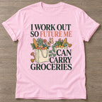 Light Pink Workout Payoff T-shirt — motivational slogan design, for women who train