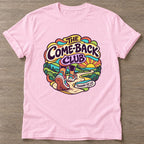 Light Pink Comeback Club T-shirt — motivational slogan design, for women who train