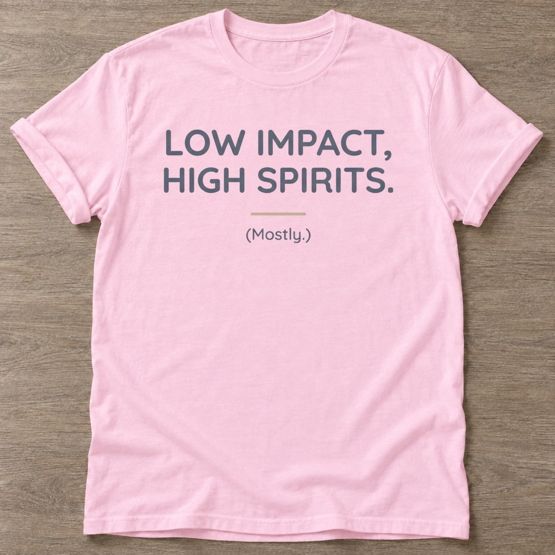 Light Pink Mostly High Spirits T-shirt — funny gym slogan, for women who train and laugh about it