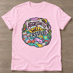 Light Pink Aggressively Well Rested T-shirt — funny gym slogan, for women who train and laugh about it