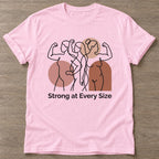 Light Pink Strength In Every Size T-shirt — body positive design, for every body in the gym
