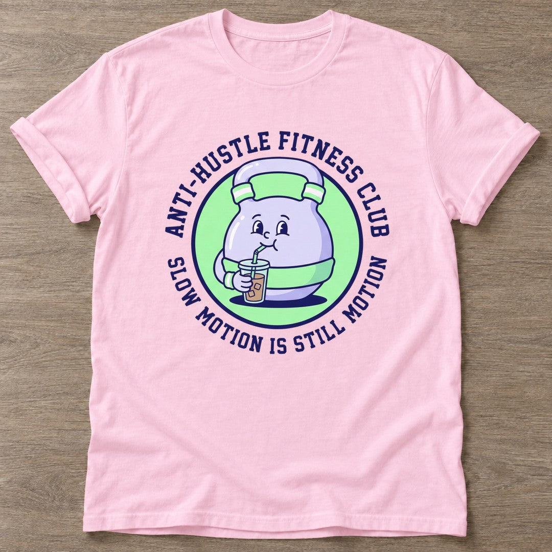 Light Pink Slow Motion Is Still Motion T-shirt — motivational slogan design, for women who train