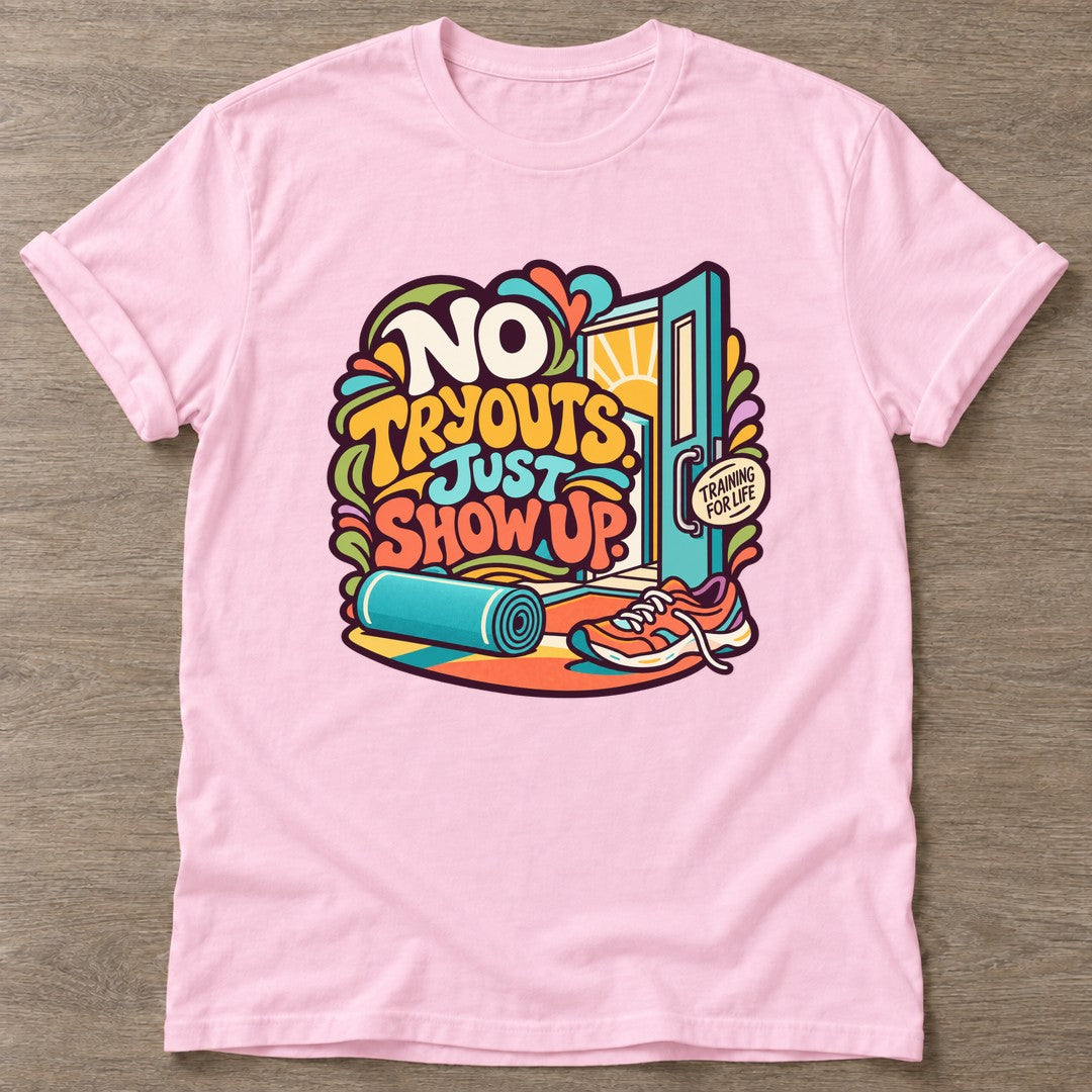 Light Pink Show Up Anyway T-shirt — motivational slogan design, for women who train