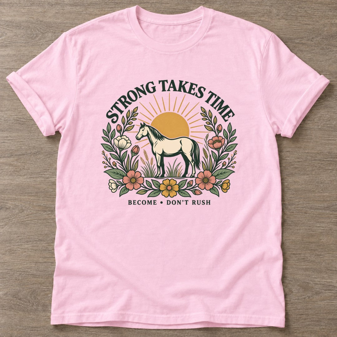 Light Pink Don't Rush The Becoming T-shirt — growth mindset design, for women building a habit