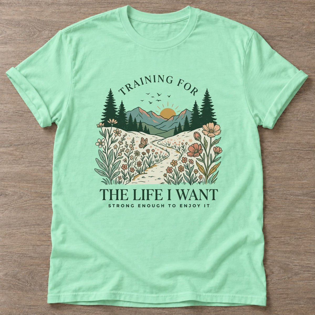 Mint Green Enjoy The Climb T-shirt — motivational slogan design, for women who train