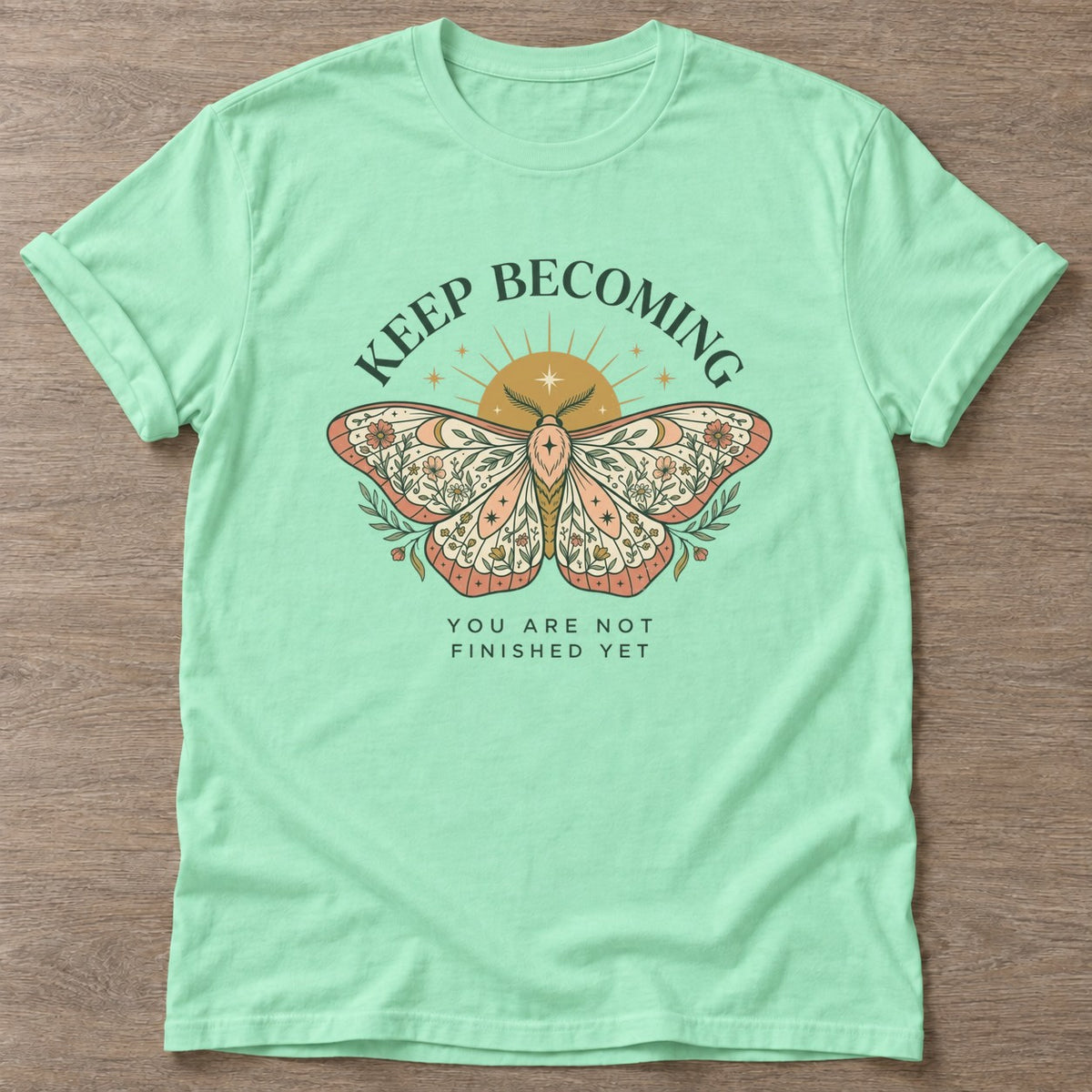 Mint Green Unfinished Yet T-shirt — growth mindset design, for women building a habit