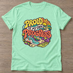 Mint Green Proud Progress T-shirt — growth mindset design, for women building a habit