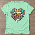 Mint Green Strong As Mom T-shirt — motivational slogan design, for women who train