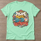 Mint Green Mom Mode Strong T-shirt — motivational slogan design, for women who train