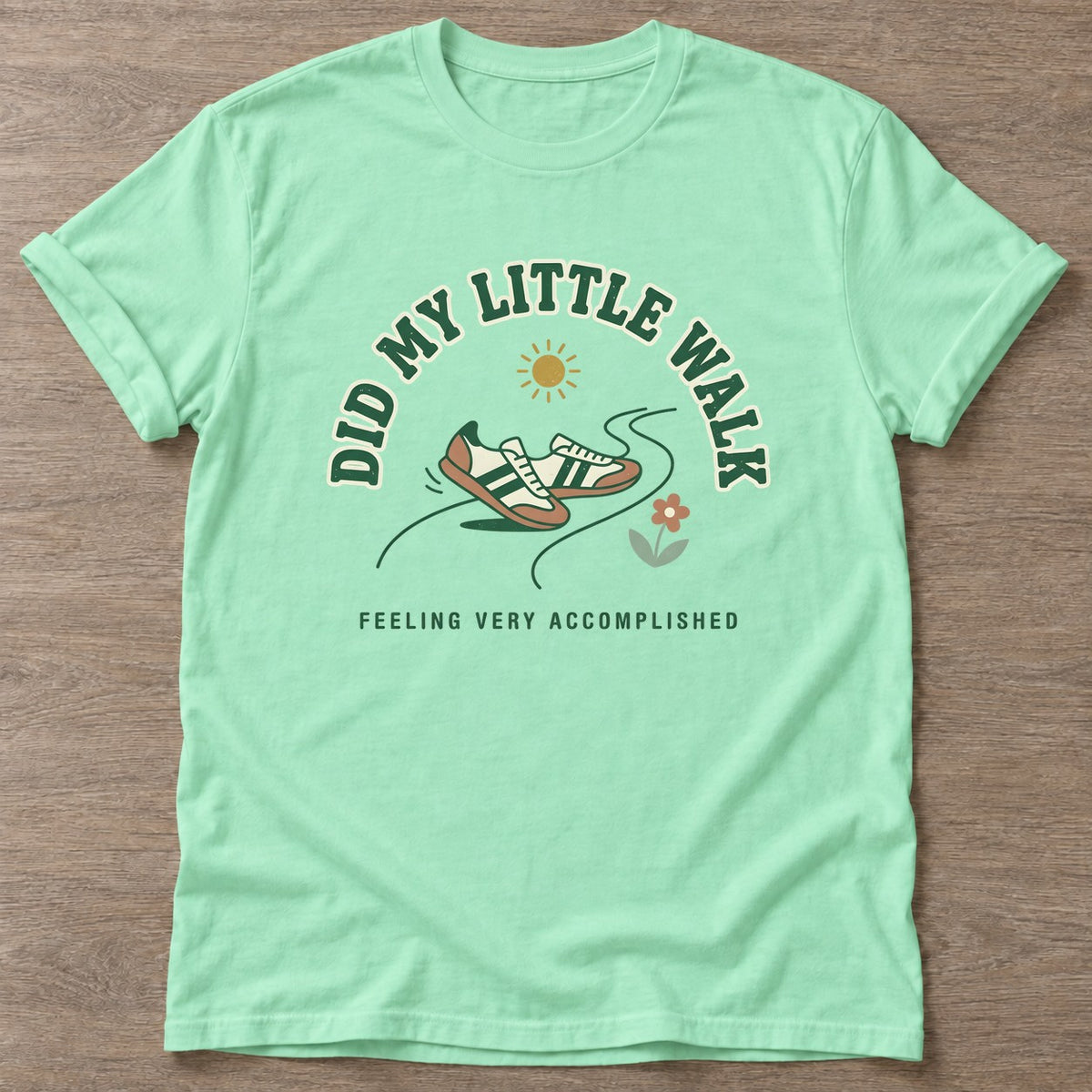 Mint Green Feeling Accomplished T-shirt — funny gym slogan, for women who train and laugh about it