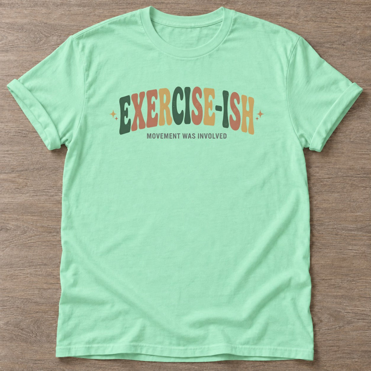 Mint Green Fitness-Ish T-shirt — funny gym slogan, for women who train and laugh about it