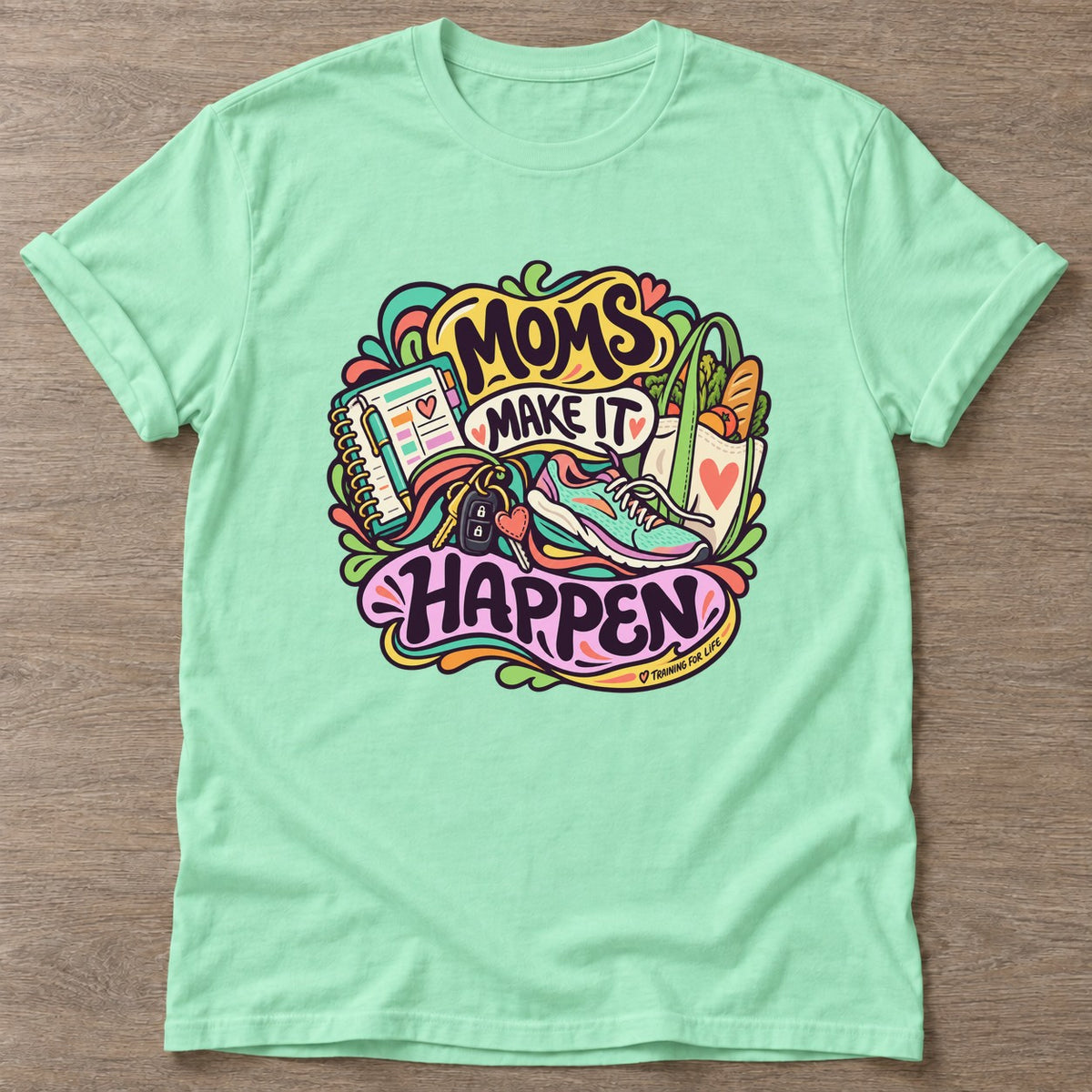 Mint Green Make It Happen T-shirt — motivational slogan design, for women who train