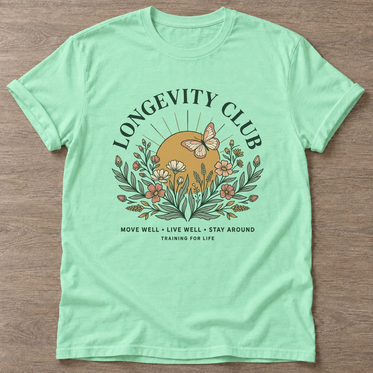 Mint Green Stay Around T-shirt — longevity training design, for women over 40