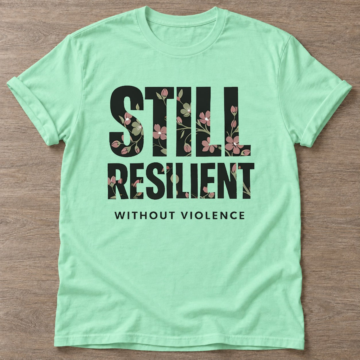 Mint Green Resilient Without Violence T-shirt — rest and recovery design, for women who train
